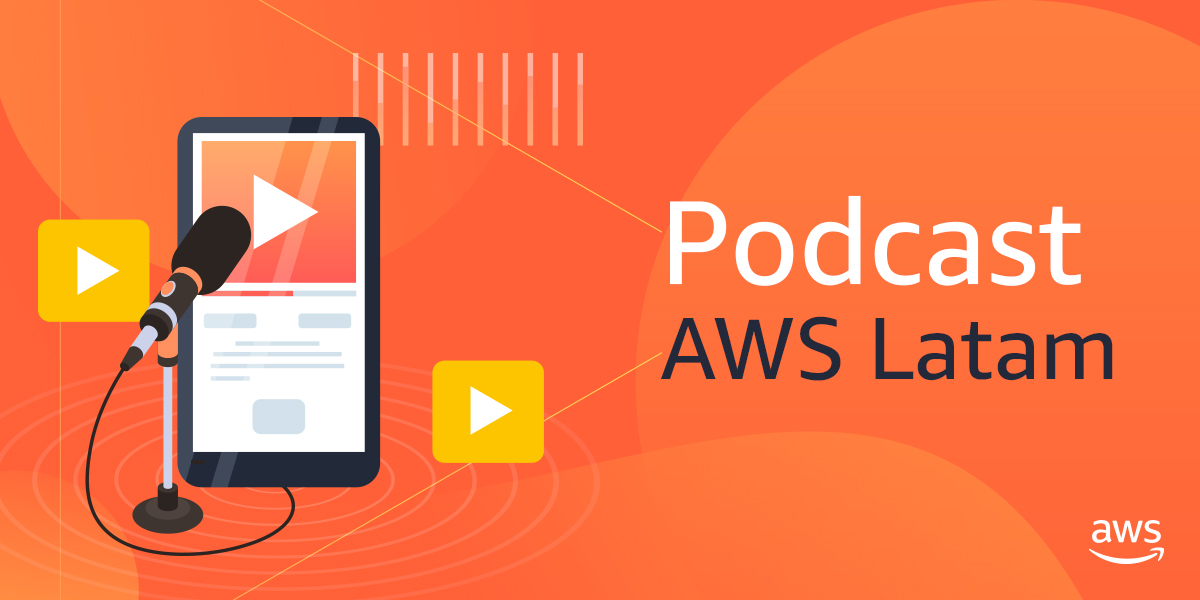 Podcast AWS en español Podcast AWS en español