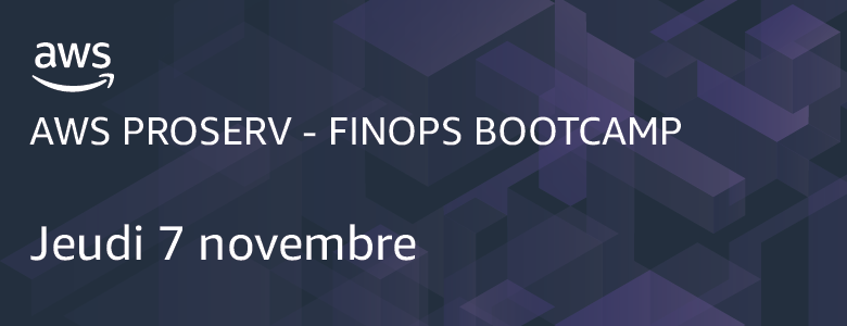 AWS ProServ FinOps bootcamp 7 novembre AWS ProServ FinOps bootcamp 7 novembre