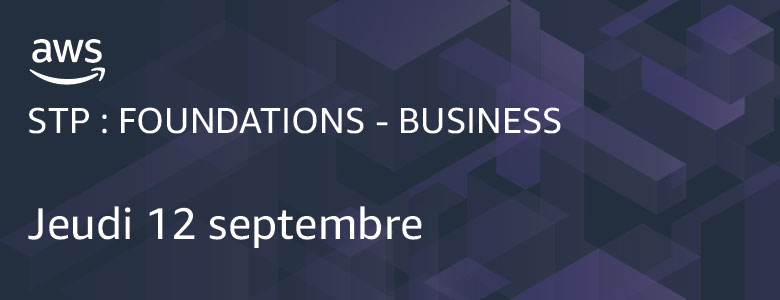 STP : Foundations - Business 12 septembre STP : Foundations - Business 12 septembre