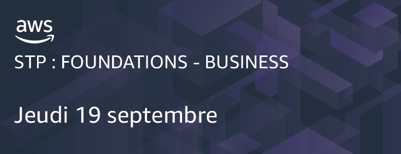 STP : Foundations - Business 19 septembre STP : Foundations - Business 19 septembre