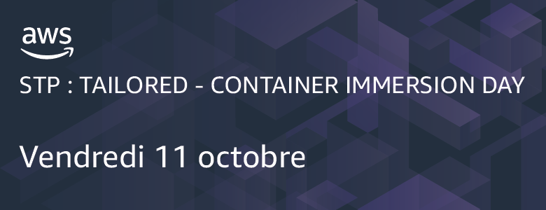 STP : Tailored - Container Immersion Day 11 octobre STP : Tailored - Container Immersion Day 11 octobre