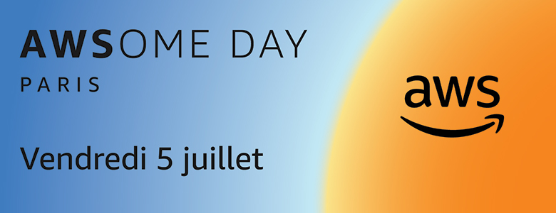 AWSome Day Paris 5 juillet AWSome Day Paris 5 juillet