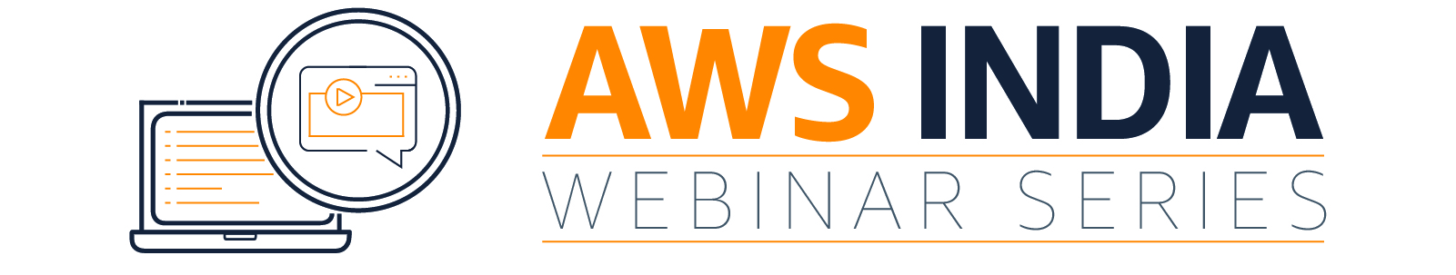AWS India Webinar Series AWS India Webinar Series