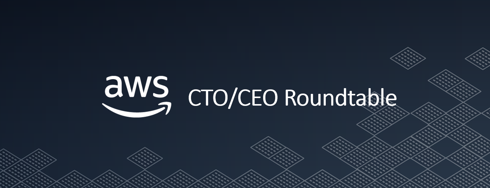 CTO Roundtable banner CTO Roundtable banner