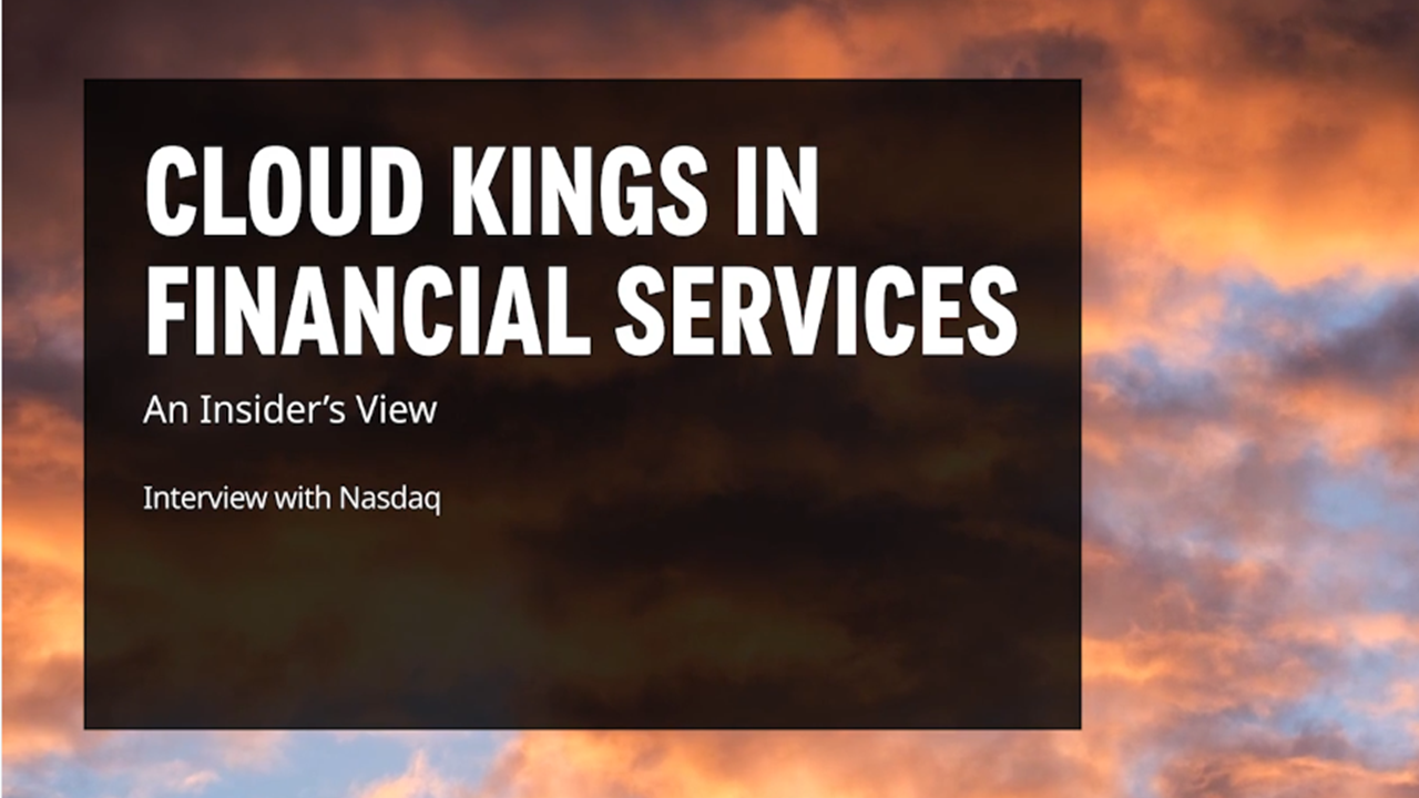 Celent | Nasdaq | Cloud Kings in Financial Services: An Insider's View