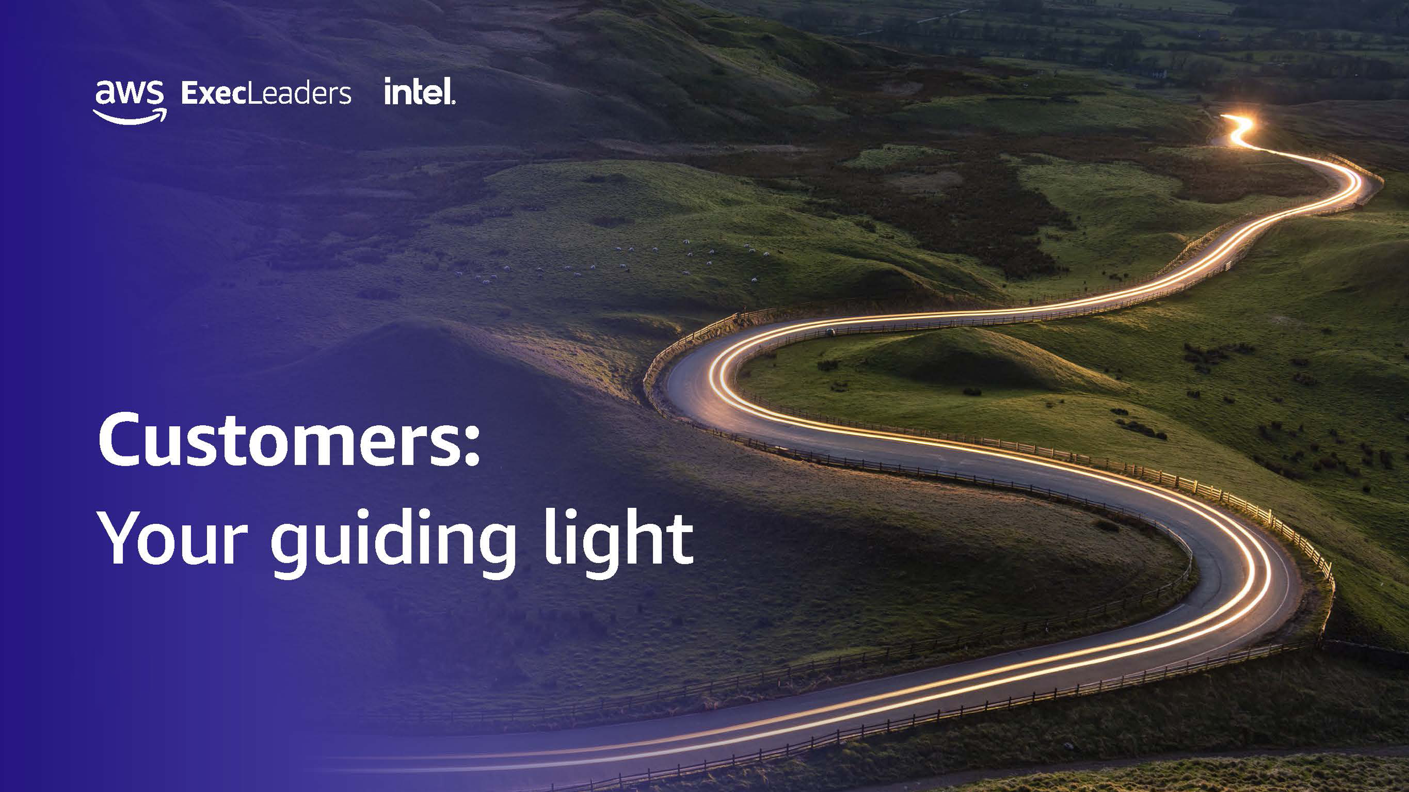 Customers: Your guiding light