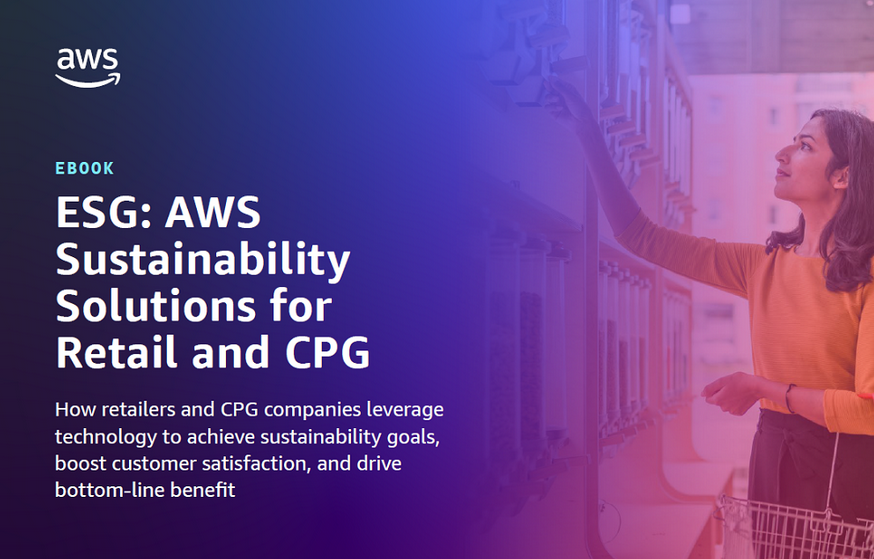 ESG: AWS Sustainability Solutions for Retail and CPG eBook