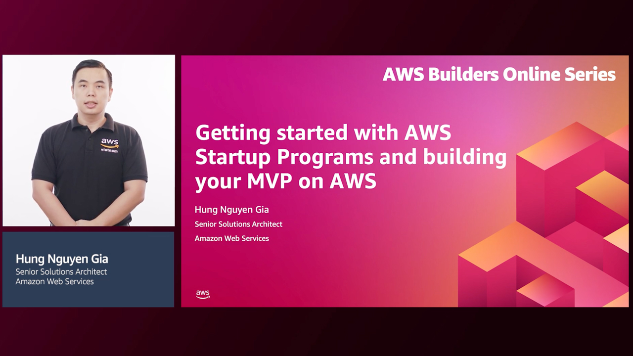 Bắt đầu với Chương tr&igrave;nh AWS Startup v&agrave; x&acirc;y dựng MVP của bạn tr&ecirc;n AWS (Cấp 100)