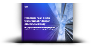 Mencapai hasil bisnis transformatif dengan machine learning