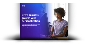 Drive business growth with personalization