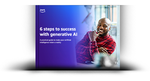 6 steps to success with generative AI