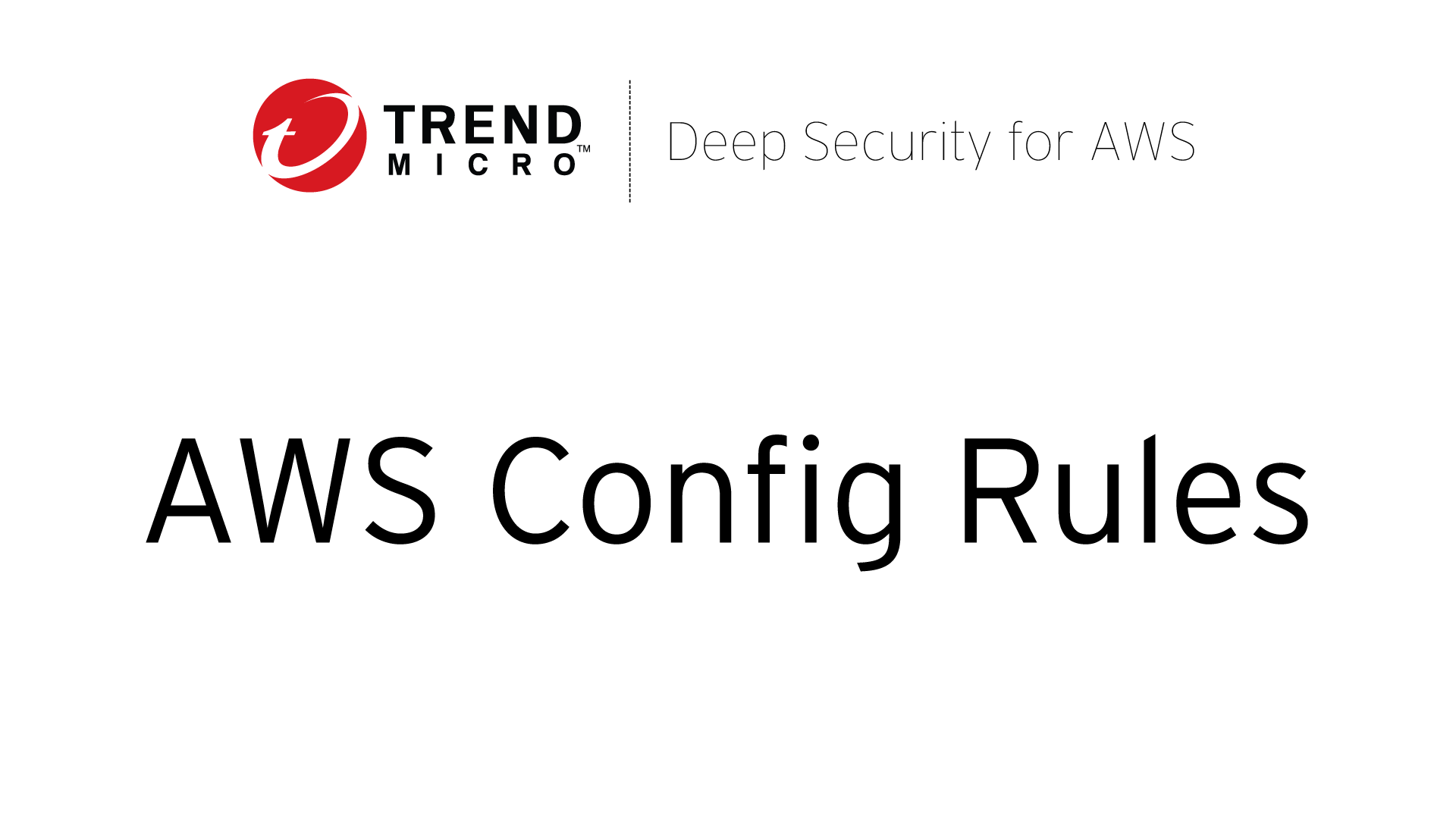 AWS AWS Config Trend Micro