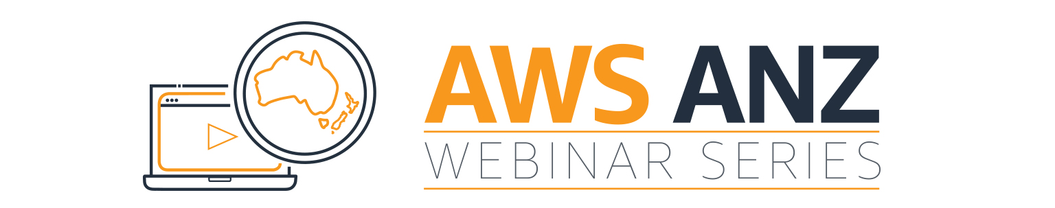 AWS Webinar Series for Australia & New Zealand