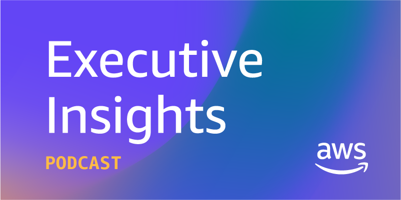 Pódcast de AWS Executive Insights