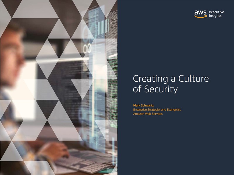 AWS Executive Insights: Creating a Culture of Security