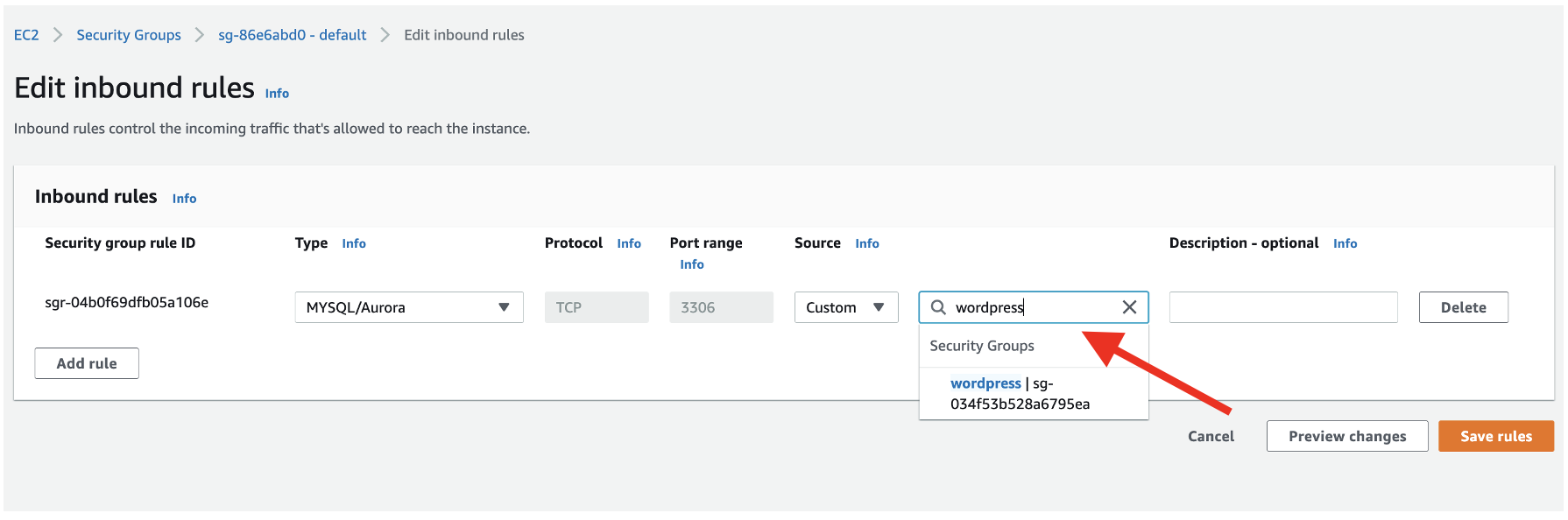 Then, remove the current security group value configured for the rule, and type &ldquo;wordpress&rdquo; instead. 