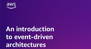 Introduction to Event-Driven Architectures Guide