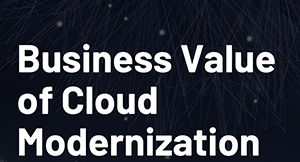 Business Value of Cloud Modernization Whitepaper