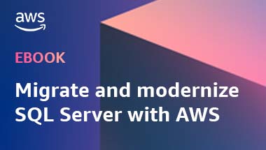 E-book: Migrate and modernize SQL Server with AWS (Migre e modernize o SQL Server com a AWS)