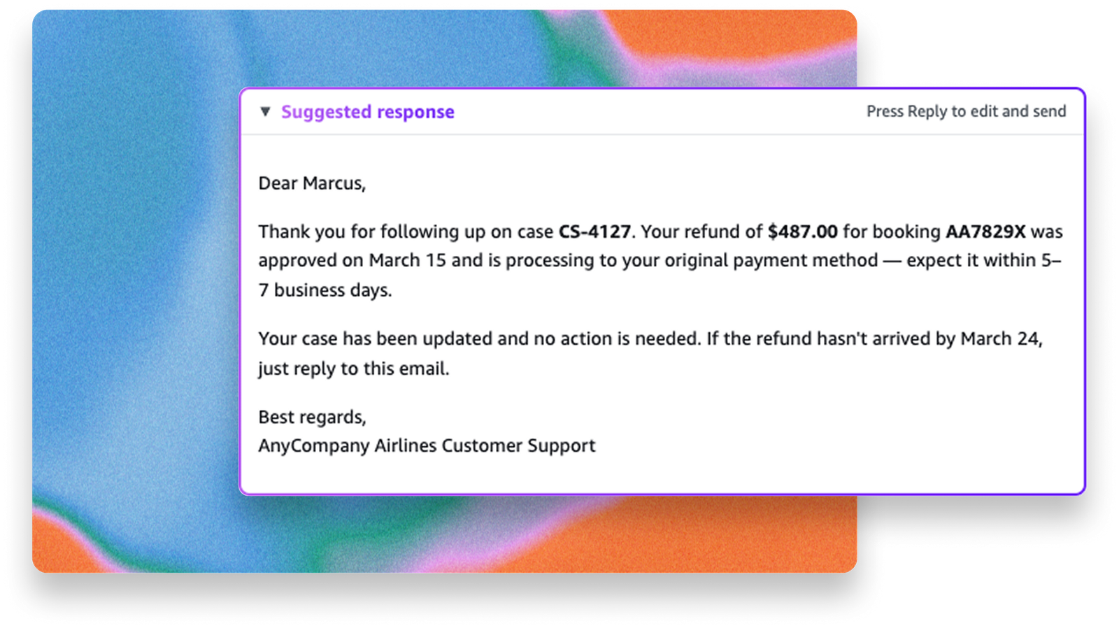 AI-suggested email response confirming a refund and case update.