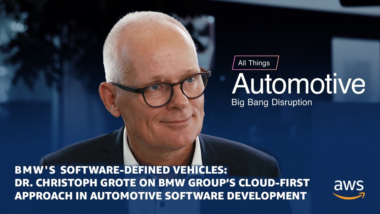 Thumbnail image for a video titled 'BMW's Software-Defined Vehicles: Dr. Christoph Grote on BMW Group's Cloud-First Approach in Automotive Software Development,' featuring Dr. Christoph Grote. The video is part of the 'All Things Automotive: Big Bang Disruption' series by AWS.