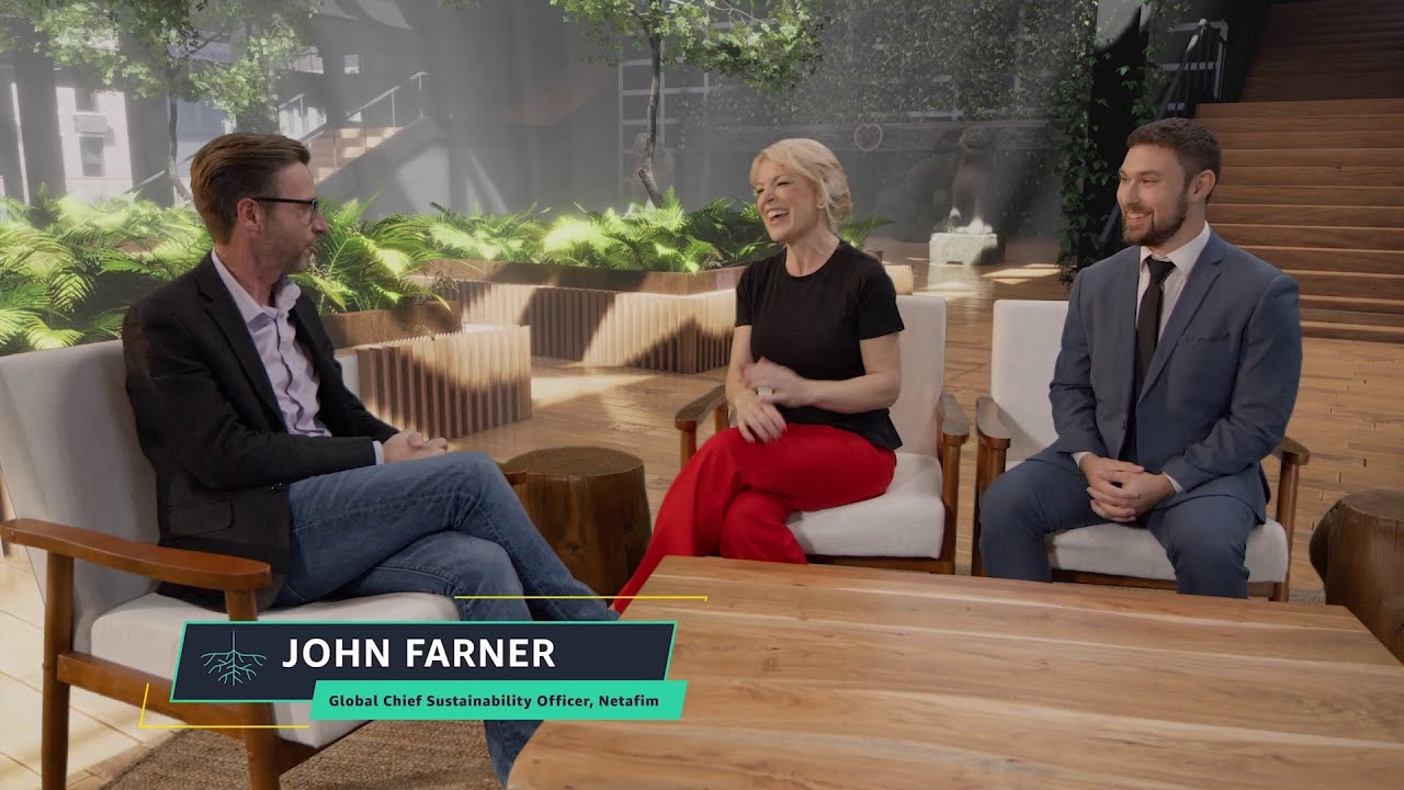 Three people sitting in a modern indoor setting having a discussion, with a lower third showing 'John Farner, Global Chief Sustainability Officer, Netafim'. This is a YouTube thumbnail for an interview.