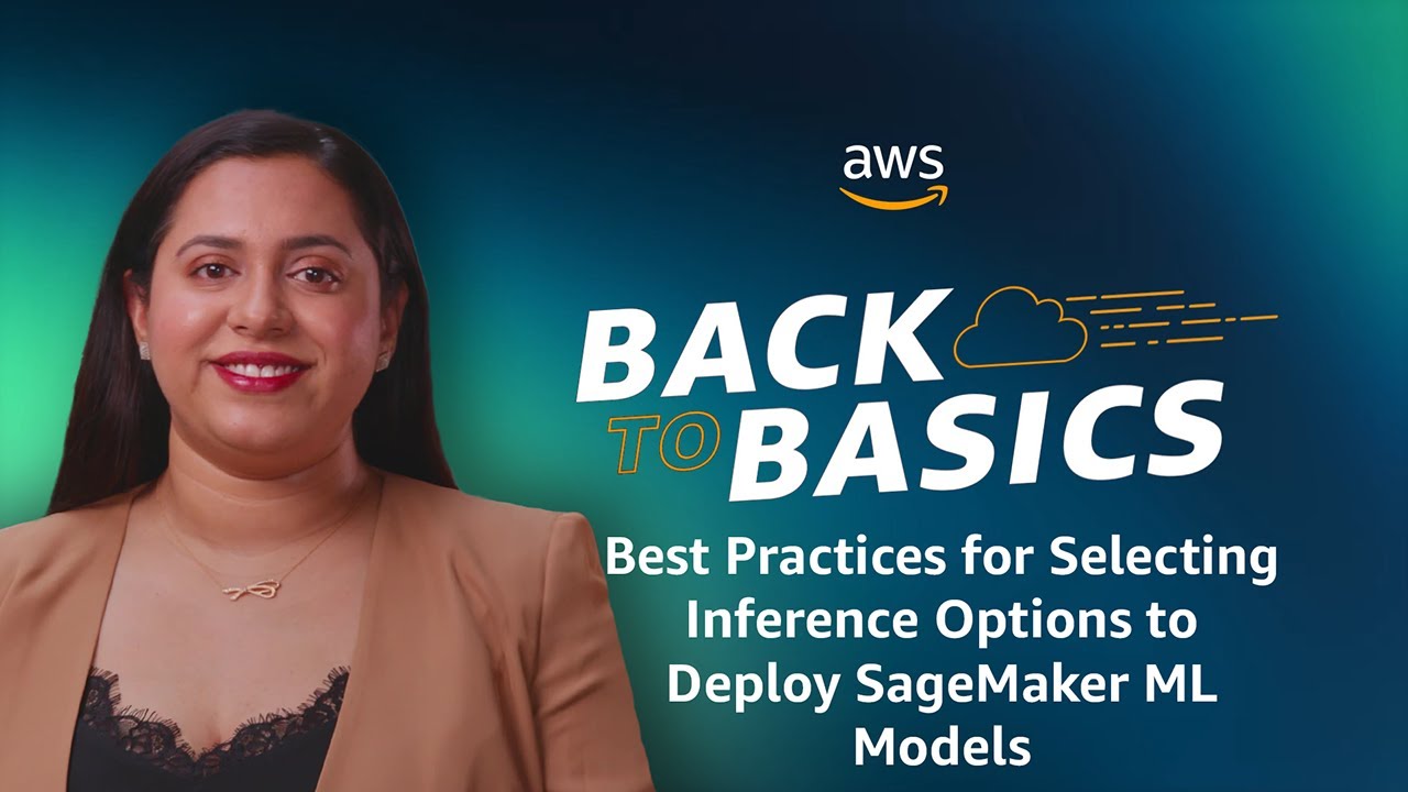 YouTube thumbnail for AWS Back to Basics video on best practices for selecting inference options to deploy SageMaker machine learning models. The image features a presenter and branded AWS Back to Basics graphics.