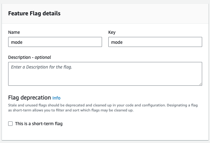 Screenshot of the AWS Feature Flag details screen showing the configuration of a flag named 'mode' with a key 'mode', an optional description field, and a flag deprecation option for short-term flags.