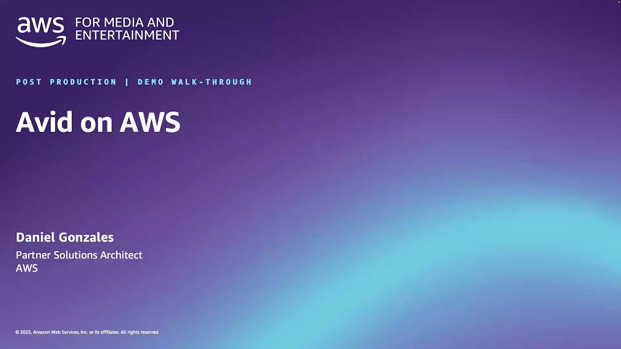 Title slide for an AWS Media and Entertainment presentation titled 'Avid on AWS,' presented by Daniel Gonzales, Partner Solutions Architect. The image features a purple and blue gradient background with AWS branding and session details focused on post production demo walk-through.