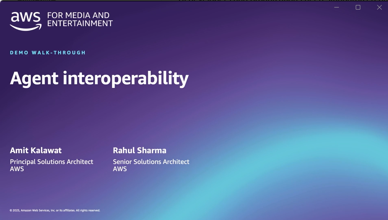 Slide titled 'Agent interoperability' from an AWS Media and Entertainment demo walk-through, featuring Amit Kalawat and Rahul Sharma as presenters.