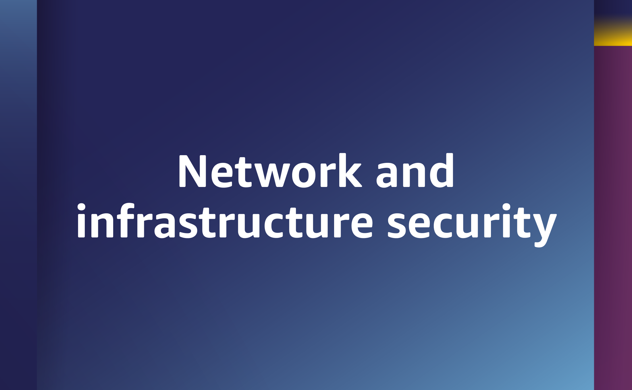 Network and infrastructure security