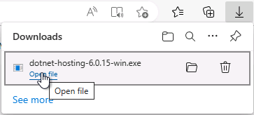 "Browser downloads panel showing a file named 'dotnet-hosting-6.0.15-win.exe' with a cursor hovering over the 'Open file' option."