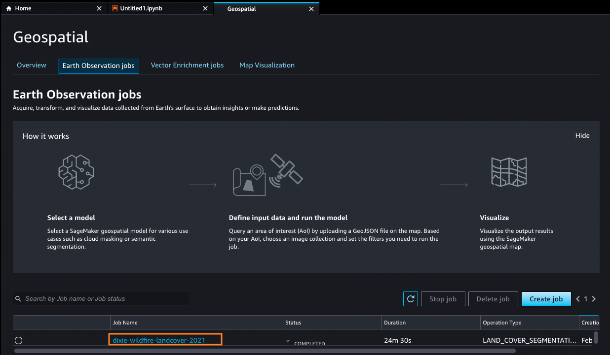 Screenshot of the Amazon SageMaker Geospatial console showing an Earth Observation job named 'dixie-wildfire-landcover-2021,' which analyzes land cover from 2021 related to the Dixie wildfire. The console displays job status, duration, and options for running geospatial models, defining input data, and visualizing results.