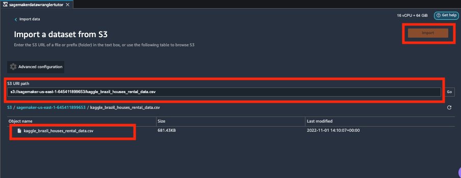 Screenshot of AWS SageMaker Data Wrangler interface showing the process to import a dataset from S3, with the S3 URI path and file name "kaggle_brazil_houses_rental_data.csv" highlighted.