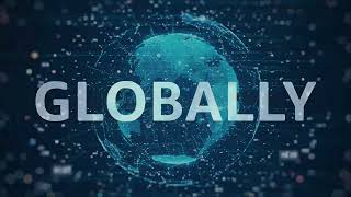 The word "Globally" overlaid on a digital representation of Earth surrounded by glowing network connections.