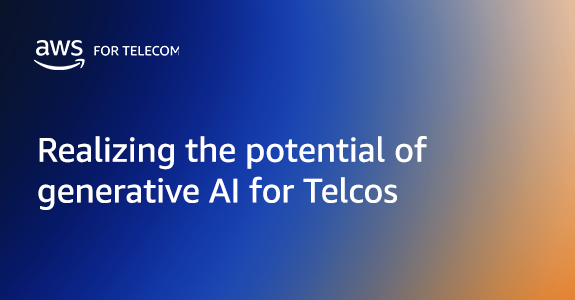 AWS for Telecom: Realizing the potential of generative AI for telecommunications companies. Blue and orange gradient background with the text 'Realizing the potential of generative AI for Telcos'.