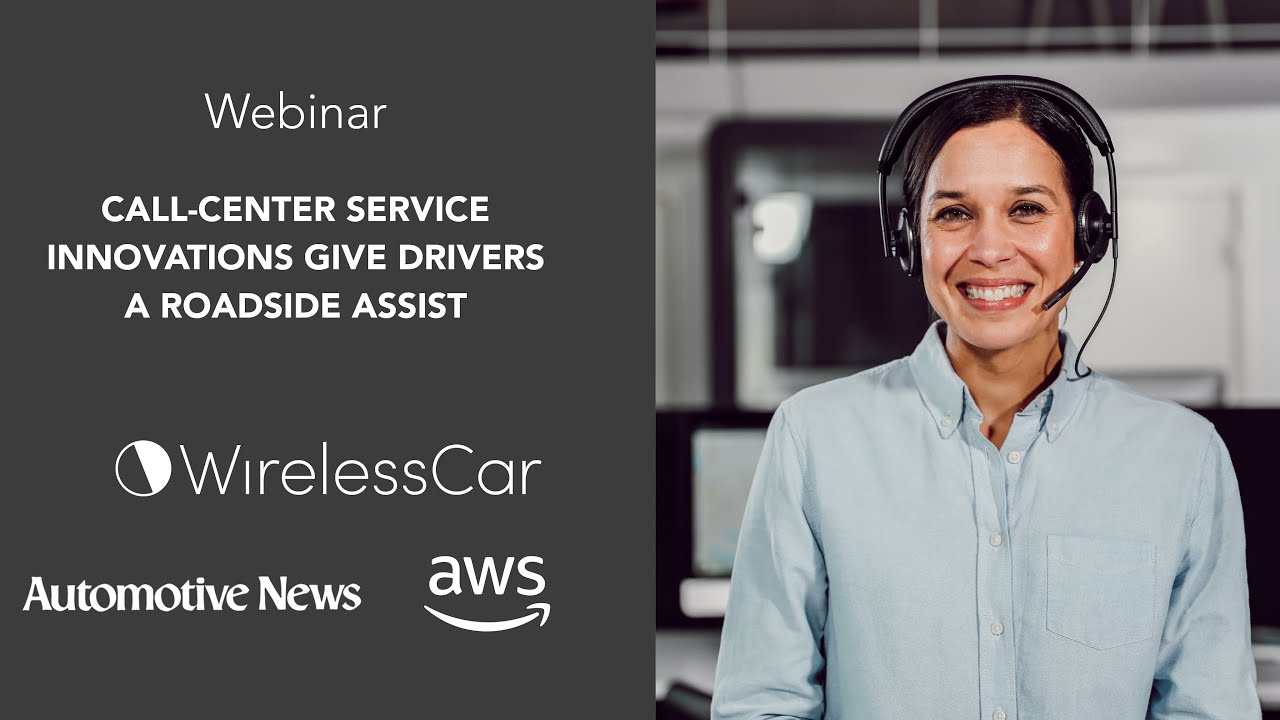 YouTube thumbnail for a webinar titled 'Call-Center Service Innovations Give Drivers a Roadside Assist,' featuring the logos of WirelessCar, Automotive News, and AWS, and showing a smiling call center representative wearing a headset.