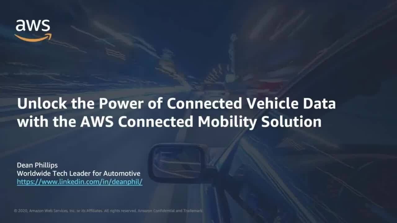 YouTube thumbnail showing the AWS logo and the text: 'Unlock the Power of Connected Vehicle Data with the AWS Connected Mobility Solution' by Dean Phillips, Worldwide Tech Leader for Automotive. The background features a car driving on a road at night with blurred lights to convey motion.