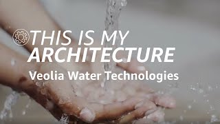 Hands cupped under flowing water with text overlay reading "This is My Architecture - Veolia Water Technologies."