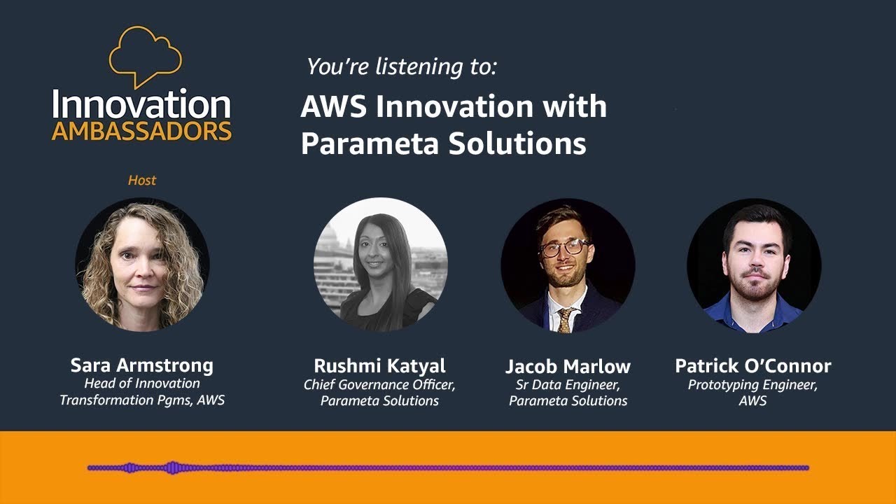 YouTube thumbnail for the Innovation Ambassadors podcast episode titled 'AWS Innovation with Parameta Solutions', featuring Sara Armstrong (AWS), Rushmi Katyal (Parameta Solutions), Jacob Marlow (Parameta Solutions), and Patrick O'Connor (AWS).