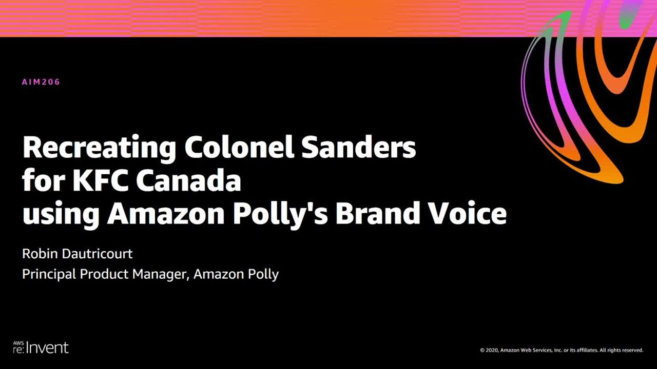 YouTube thumbnail for the AWS re:Invent session titled 'Recreating Colonel Sanders for KFC Canada using Amazon Polly's Brand Voice,' presented by Robin Dautricourt, Principal Product Manager, Amazon Polly.
