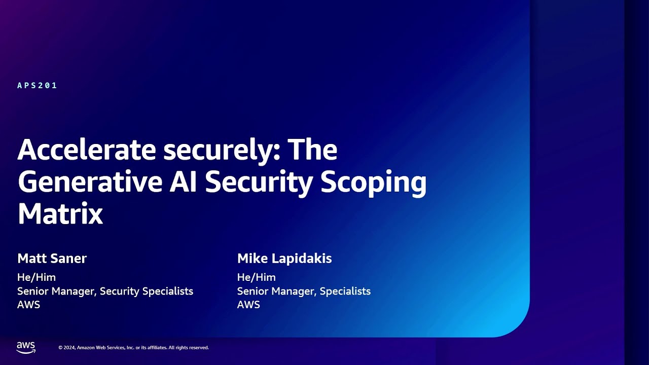YouTube thumbnail for an AWS presentation titled 'Accelerate securely: The Generative AI Security Scoping Matrix.' The slide features Matt Saner and Mike Lapidakis, Senior Managers at AWS, discussing generative AI security.