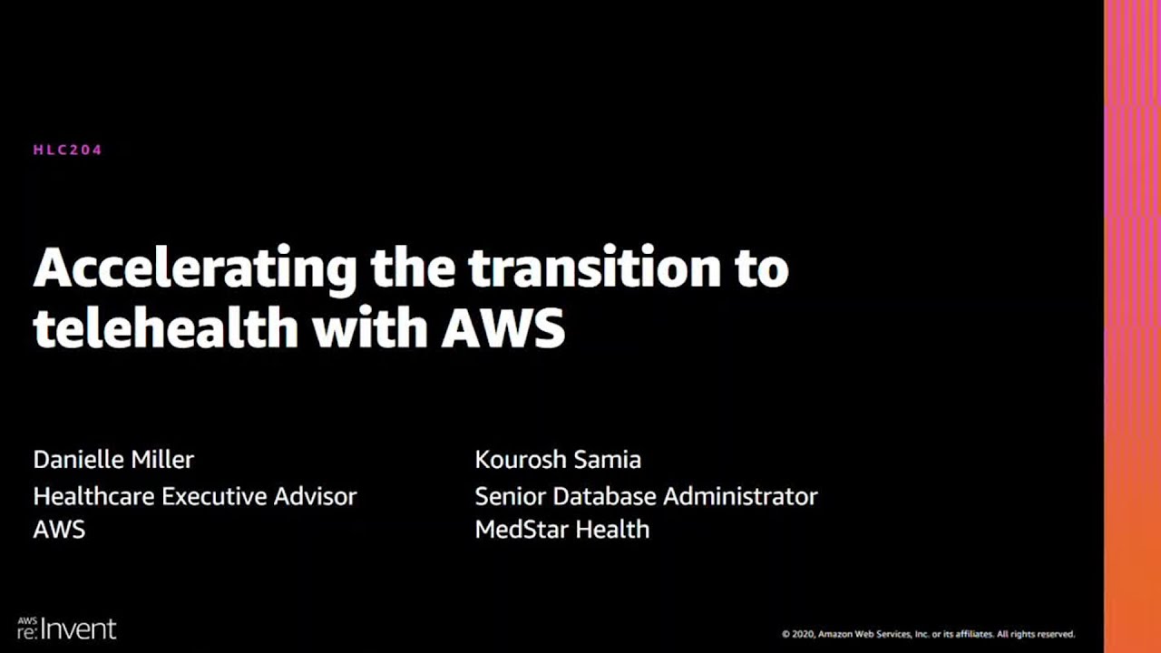 YouTube thumbnail for the session 'Accelerating the Transition to Telehealth with AWS' featuring Danielle Miller, Healthcare Executive Advisor at AWS, and Kourosh Samia, Senior Database Administrator at MedStar Health, from AWS re:Invent.