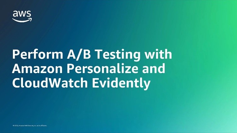 AWS graphic with the text 'Perform A/B Testing with Amazon Personalize and CloudWatch Evidently' on a blue and green gradient background.