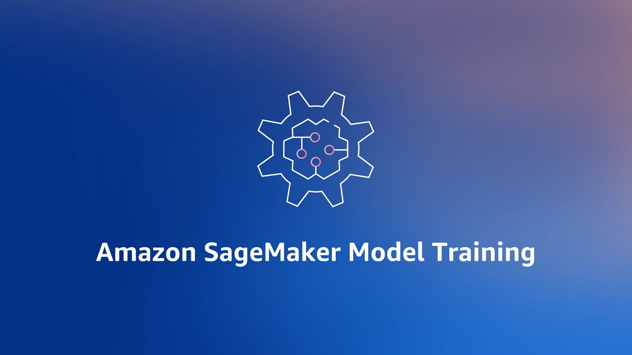Thumbnail image featuring the Amazon SageMaker Model Training service with a gear and network diagram icon on a blue gradient background, and the text 'Amazon SageMaker Model Training'.