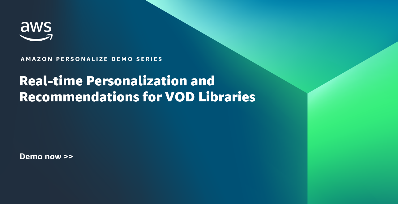 Promotional image for the Amazon Personalize Demo Series highlighting real-time personalization and recommendations for video on demand (VOD) libraries, with a call to action for a demo. The design features the AWS logo and a geometric blue and green background.
