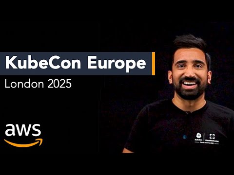 Thumbnail image for AWS featuring 'KubeCon Europe London 2025' with a smiling presenter on a black background.