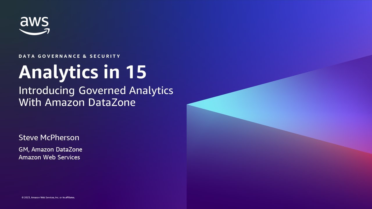 YouTube thumbnail for the AWS Analytics in 15 video, titled 'Introducing Governed Analytics With Amazon DataZone.' Features the AWS logo, episode title, session topic on data governance and security, and the presenter's name, Steve McPherson, GM of Amazon DataZone at Amazon Web Services, on a blue and purple gradient background.