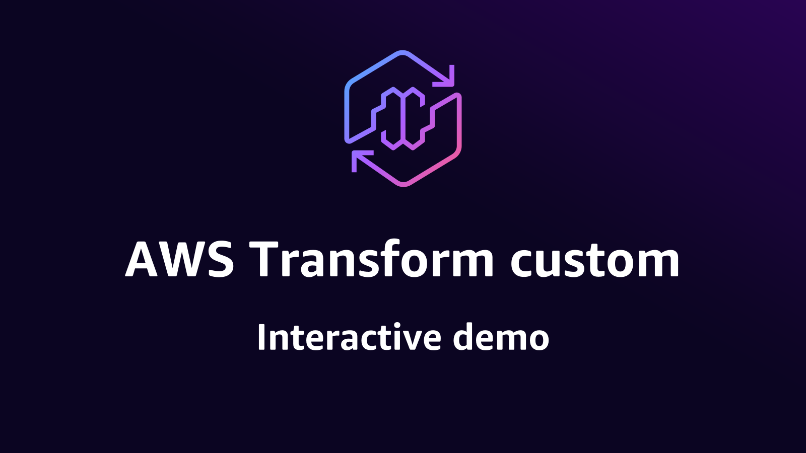 AWS Transform custom interactive demo