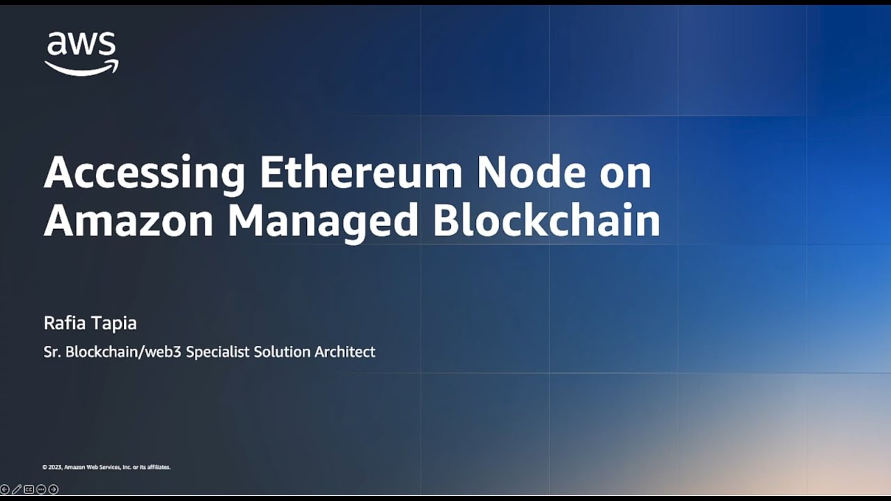 YouTube thumbnail displaying the title 'Accessing Ethereum Node on Amazon Managed Blockchain' with the AWS logo and presenter name Rafia Tapia, Sr. Blockchain/web3 Specialist Solution Architect, on a blue gradient background.